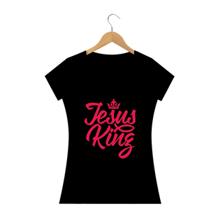 Nome do produtoCamisa Feminina Jesus King 2 - Várias Cores