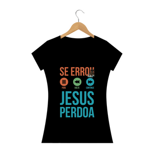 Nome do produtoCamisa Feminina Jesus Perdoa -  Várias Cores