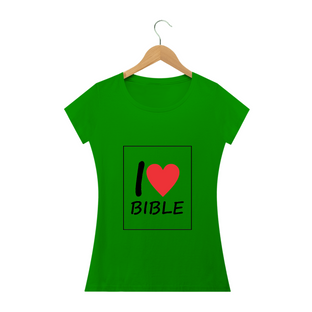 Nome do produtoCamisa Feminina I Love Bible - Várias Cores