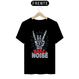 Camiseta make Noise
