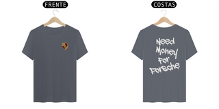 Nome do produtoCamisa - Need Money For Porsche