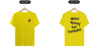 Nome do produtoCamisa - Need Money For Porsche