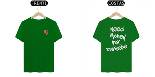 Nome do produtoCamisa - Need Money For Porsche