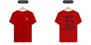 Nome do produtoCamisa - Need Money For Porsche