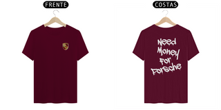 Nome do produtoCamisa - Need Money For Porsche