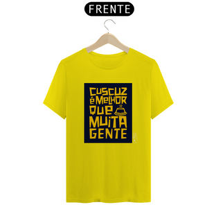 Nome do produtoCUSCUZ É MELHOR QUE MUITA GENTE - CAMISETA QUALITY