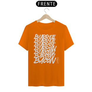 Nome do produtoBURPEE BACON - CAMISETA QUALITY