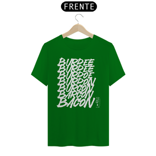 Nome do produtoBURPEE BACON - CAMISETA QUALITY