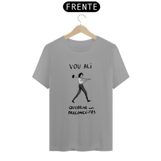 Nome do produtoCamiseta Vou ali quebrar uns preconceitos