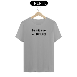 Nome do produtoCamiseta Academia Eu não suo eu brilho