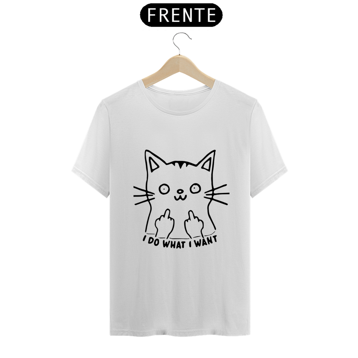 Nome do produto: Camiseta Gato i do what i want