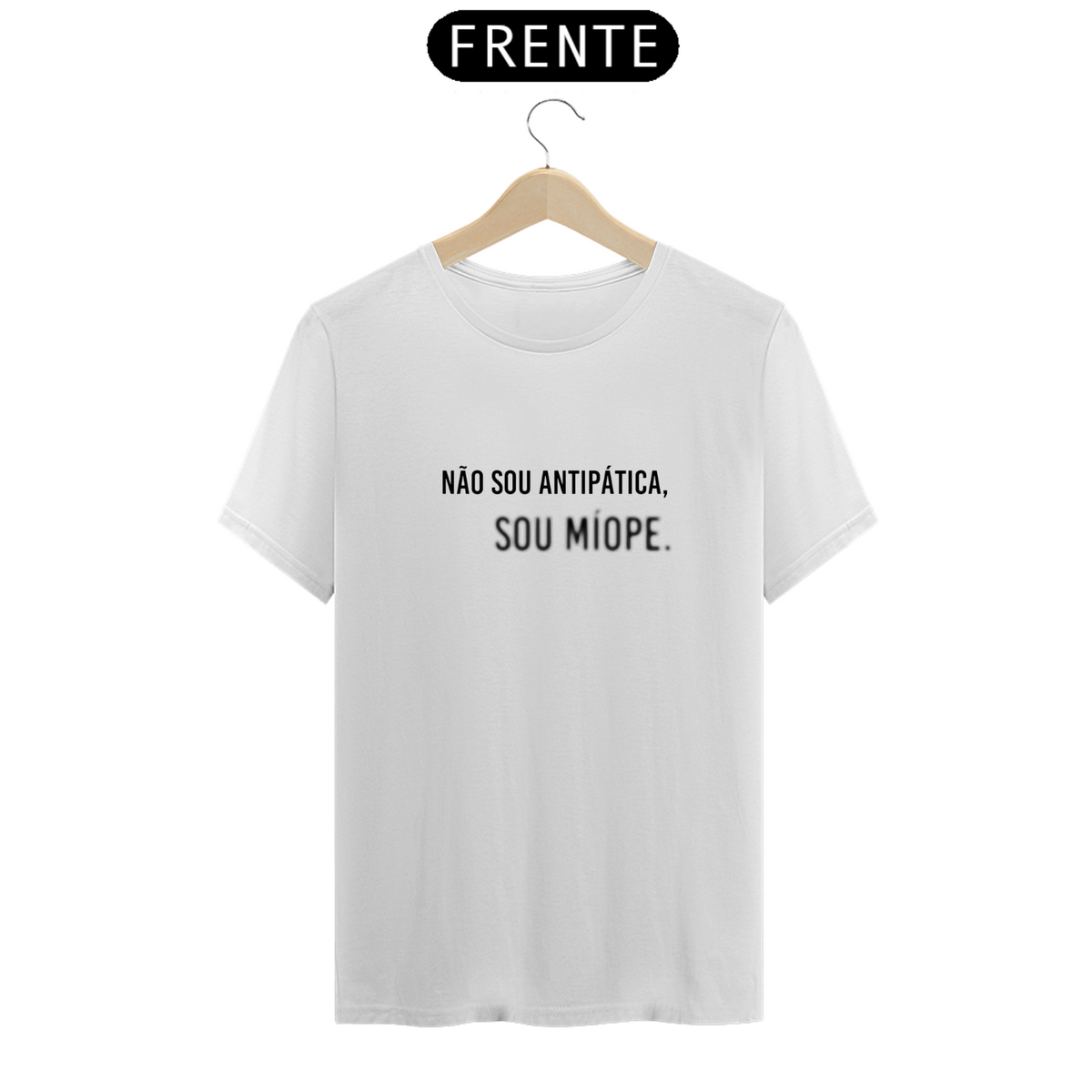Nome do produto: Camiseta Não sou antipática, sou míope .
