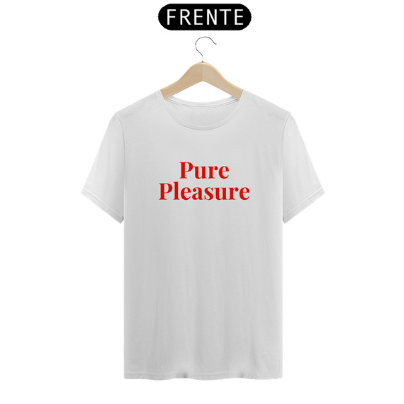 Camiseta Pure Pleasure