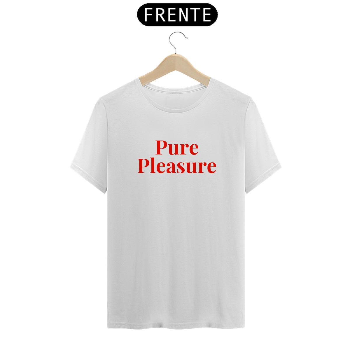 Nome do produto: Camiseta Pure Pleasure