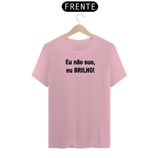 Nome do produtoCamiseta Academia Eu não suo eu brilho