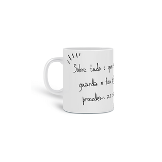 Nome do produtoCaneca Versículo - Provérbios 4:23 - Guarda o Coração