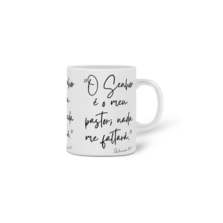 Nome do produtoCaneca Versículo - Salmos 23:1 - O Senhor é o meu Pastor