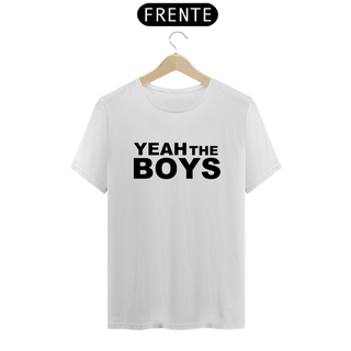 Camiseta T-Shirt Classic Unissex / Yeah The Boys