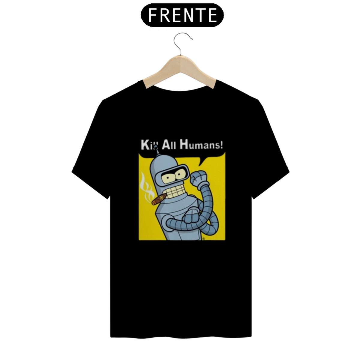 Nome do produto: Camiseta T-Shirt Classic Unissex / Bender Kill Aos Humanos / Futurama