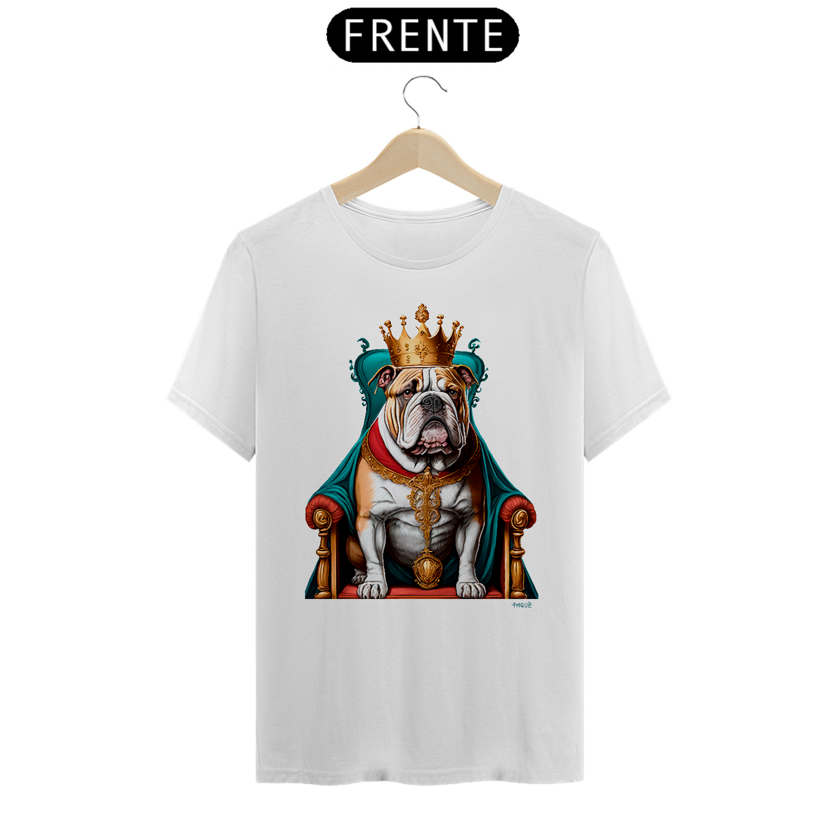 Nome do produto: Camiseta Taquê Bulldog King