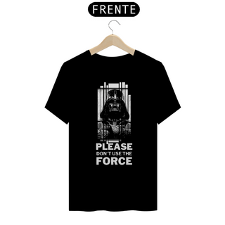 Nome do produtoPlease don´t the use force