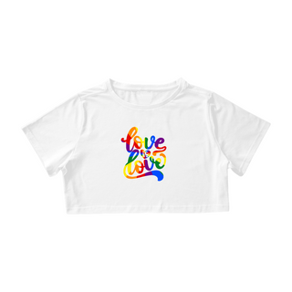 Nome do produtoCropped Love is love