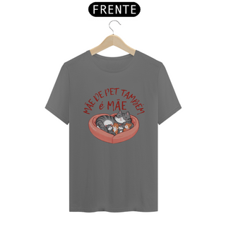 Nome do produtoCAMISETA T-SHIRT ESTONADA, CAT MÂE DE PET TAMBÉM E MÂE