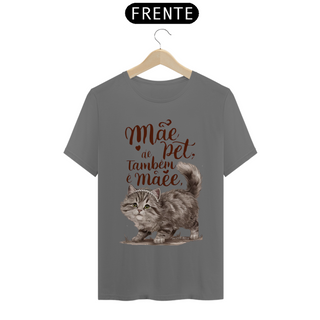 Nome do produtoCAMISETA T-SHIRT ESTONADA CAT, MÃE DE PET TAMBÉM E MÃE