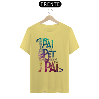 Nome do produtoCAMISETA T-SHIRT ESTONADA, PAI DE PET TAMBÉM E PAI