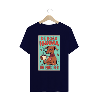 Nome do produtoCAMISETA T-SHIRT PLUS SIZE, DOG DE BOA IGUAL UM PINSCHER 