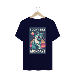 Nome do produtoCAMISETA T-SHIRT PLUS SIZE CAT, I DON'T LIKE MONDAYS