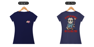 Nome do produtoCAMISETA BABY LONG CLASSIC FRENTE E COSTAS, LINHA FILME JASON BE KIND TO ANIMALS, SEXTA FEIRA 13