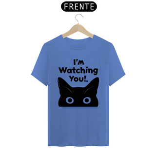 Nome do produtoCAMISETA T-SHIRT, CAT I`M WATCHING YOU