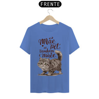 Nome do produtoCAMISETA T-SHIRT ESTONADA CAT, MÃE DE PET TAMBÉM E MÃE