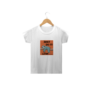 Nome do produtoCAMISETA  CLASSIC INFANTIL, JUST DO IT LATER SONECA-2  A 14 ANOS