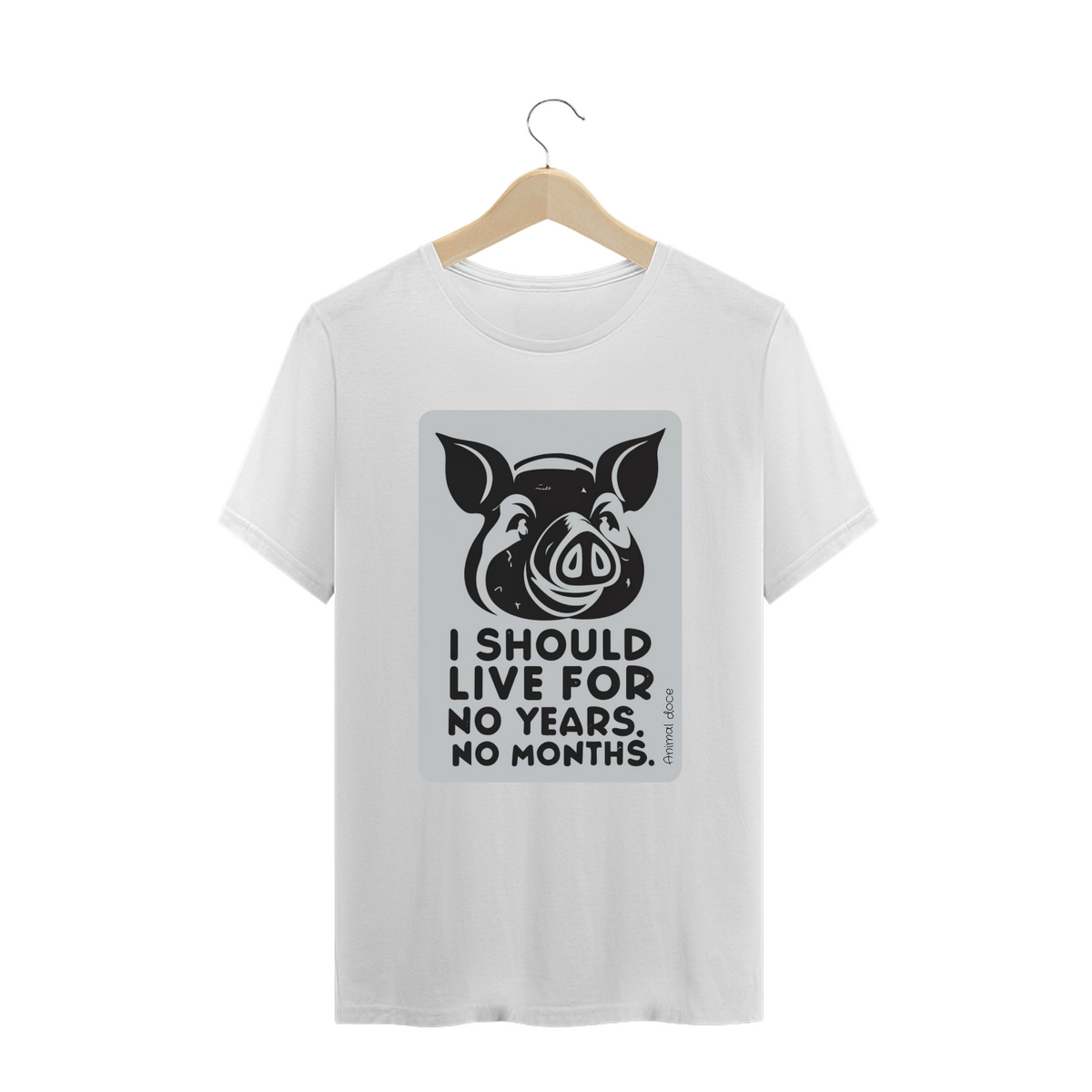 Nome do produto: CAMISETA T-SHIRT PLUS SIZE PIG, LINHA VEGAN, I SHOULD LIVE FOR 