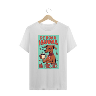 Nome do produtoCAMISETA T-SHIRT PLUS SIZE, DOG DE BOA IGUAL UM PINSCHER 