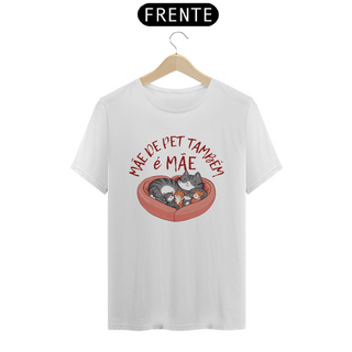 Nome do produtoCAMISETA T-SHIRT PRIME CAT, MÃE DE PET TAMBÉM E MÃE