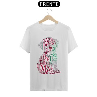 Nome do produtoCAMISETA T-SHIRT PRIME DOG, MÃE DE PET TAMBÉM E MÃE