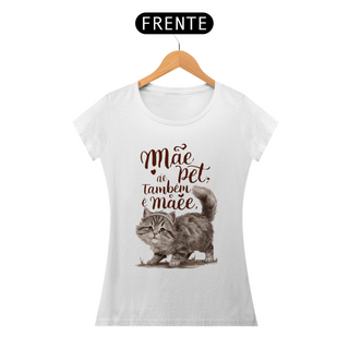 Nome do produtoCAMISETA BABY LONG PIMA CAT, MÃE DE PET TAMBÉM E MÃE