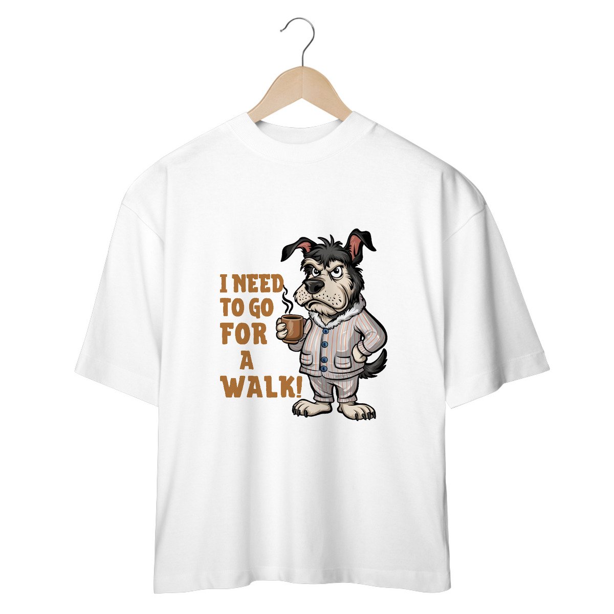 Nome do produto: CAMISETA OVERSIZED, DOG  I NEED TO GO FOR A WALK