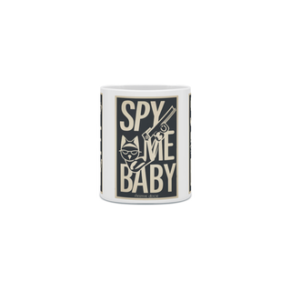 Nome do produtoCANECA PERSONALIZADA CRIATIVA EM CERÂMICA 325ML 03 LADOS, SPY ME BABY CAT LETRAS 