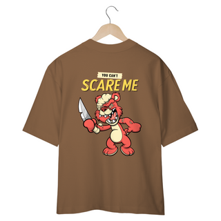 Nome do produtoCAMISETA OVERSIZED COSTAS, URSINHO PYSCHO YOU CAN´T SCARE ME