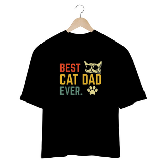 Nome do produtoCAMISETA OVERSIZED, BEST CAT DAD EVER