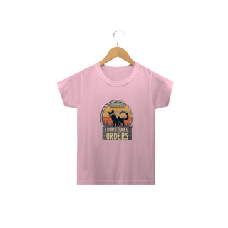 CAMISETA  CLASSIC INFANTIL CAT, I DON'T TAKE ORDERS-2 A 14 ANOS