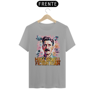 Nome do produtoCamiseta Make Orwell Fiction Again