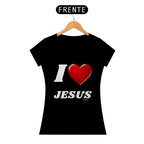 Cristã baby look i love jesus