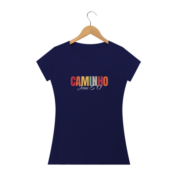 Tshirt: Eu sou o caminho a verdade e a vida