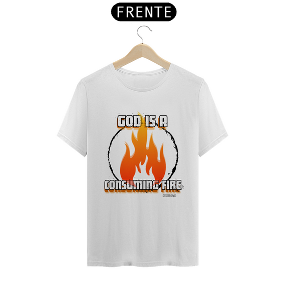 Tshirt Fogo: Deus é fogo consumidor