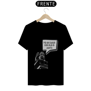 Nome do produtoTshirt: Martin L K Fé em Deus que Ele é justo